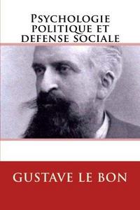 Psychologie politique et defense sociale