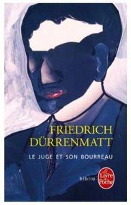 Le Juge Et Son Bourreau (Commissaire Bärlach, #1)