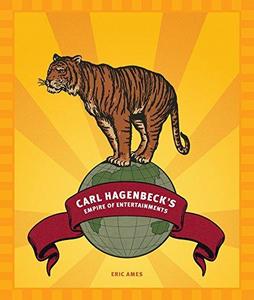 Carl Hagenbeck's empire of entertainments
