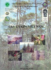 Conifers of Vietnam: An Illustrative Field Guide for the Most Important Forest Trees (Vietnamese/English)