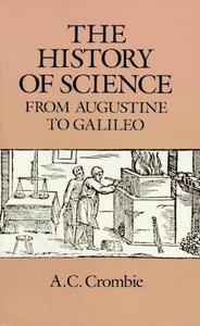 The History of Science from Augustine to Galileo