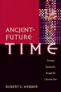 Ancient-Future Time