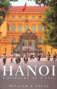 Hanoi : biography of a city