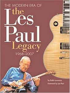 The Modern Era of the Les Paul Legacy, 1968-2009