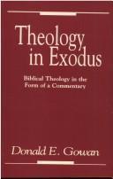 Theology in Exodus: Biblical Theology in the Form of a Commentary