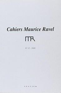 Cahiers Maurice Ravel - numéro 12 2009