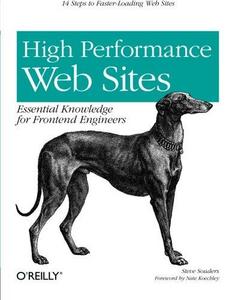 High Performance Web Sites : Essential Knowledge for Front-end Engineers