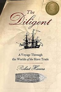 The Diligent: a voyage through the worlds of the slave trade