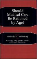 Should Medical Care be Rationed by Age?