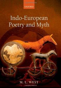 Indo-European Poetry and Myth