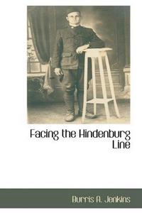 Facing the Hindenburg Line