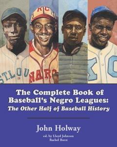 The Complete Book of Baseball's Negro Leagues