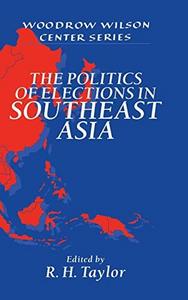 The politics of elections in Southeast Asia