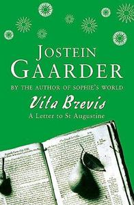 Vita Brevis: A Letter to St Augustine