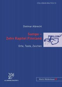 Sampo - Zehn Kapitel Finnland : Orte, Texte, Zeichen