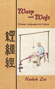 Warp and Weft, Chinese Language and Culture