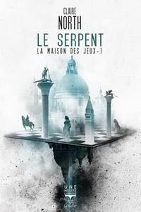 Le serpent: La maison des jeux T1