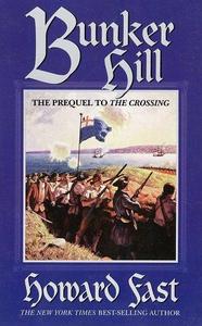 Bunker Hill: The Prequel to the Crossing