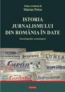 Istoria jurnalismului din România în date : enciclopedie cronologică