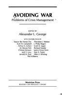 Avoiding war : problems of crisis management