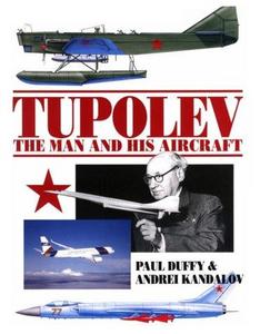 Tupolev : The Man and His Aircraft