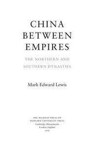 China Between Empires : The Northern and Southern Dynasties