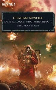 Mechanicum - Der Große Bruderkrieg 09 : Warhammer-40.000-Roman