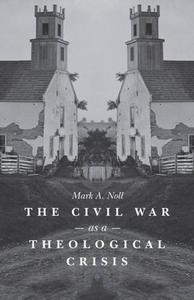 The Civil War as a theological crisis