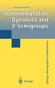 Noncommutative dynamics and E-semigroups