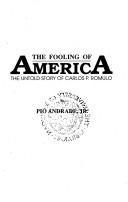 The fooling of America: The untold story of Carlos P. Romulo
