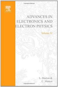 Advances in Electronics and Electron Physics. VOLUME 53