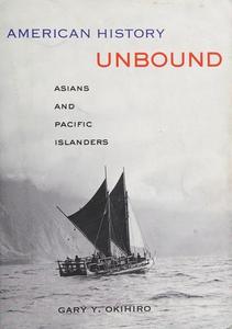 American history unbound : Asians and Pacific Islanders