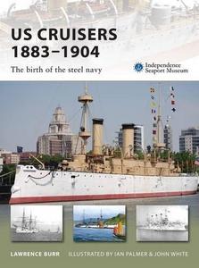 US cruisers 1883-1904 : the birth of the steel navy