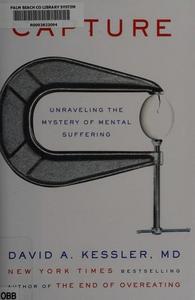Capture : Unraveling the Mystery of Mental Suffering