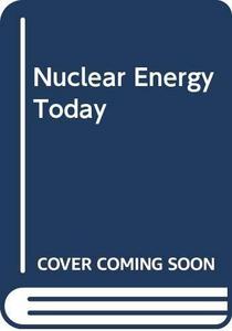 Nuclear Energy Today