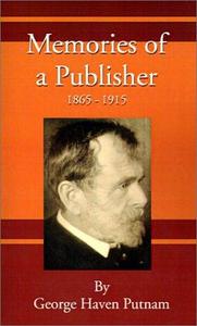 Memories of a Publisher: 1865-1915