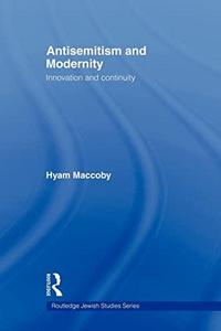 Antisemitism and Modernity : Innovation and Continuity