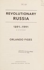 Revolutionary Russia, 1891-1991