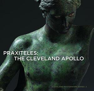 Praxiteles : the Cleveland Apollo