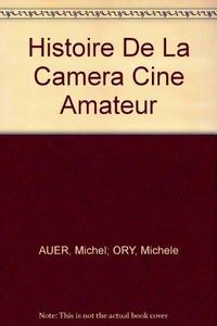 Histoire De La Camera Cine Amateur