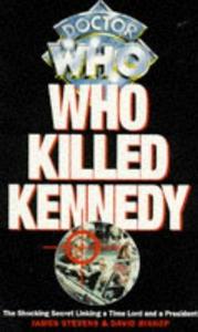 Who Killed Kennedy: The Shocking Secret Linking a Time Lord and a President