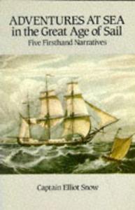 Adventures at Sea in the Great Age of Sail