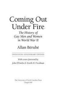 Coming out under Fire : The History of Gay Men and Women in World War Two