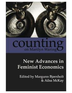 Counting on Marilyn Waring: New Advances in Feminist Economics