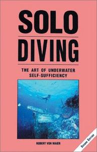 Solo Diving: The Art of Underwater Self-Sufficiency
