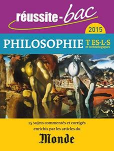 Philosophie Tle ES, L, S et séries technologiques - Avec le Monde