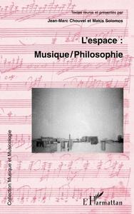 L'Espace, Musique/Philosophie