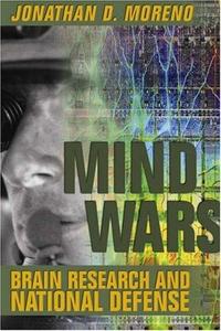 Mind Wars: Brain Research and National Defense