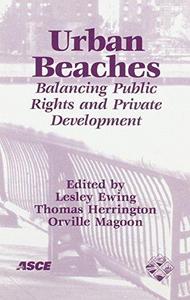 Urban Beaches: Balancing Public Rights and Private Development : Proceedings of the Nsbpa 4th Annual Conference October 24-26, 2001, Stevens Institute of Technology