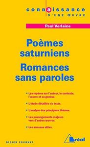 Verlaine, "Poèmes saturniens", "Romances sans paroles"